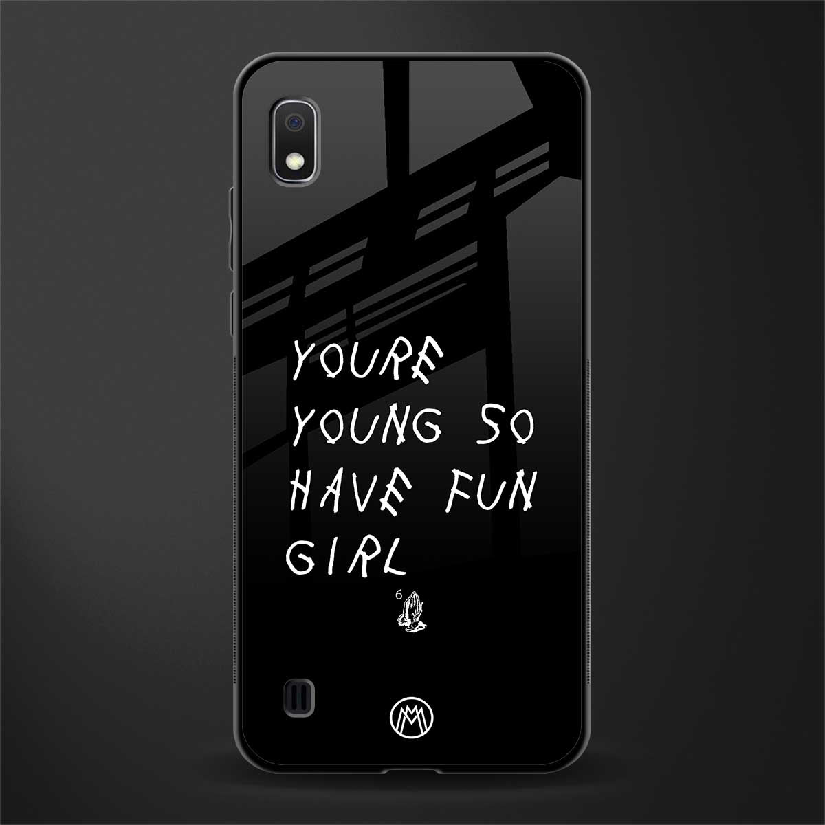 you are young glass case for samsung galaxy a10 image