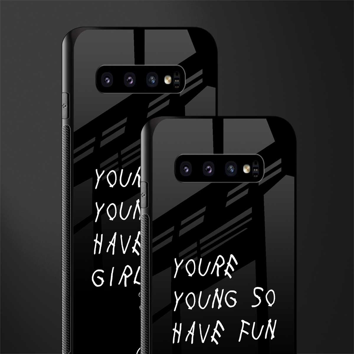 you are young glass case for samsung galaxy s10 plus image-2