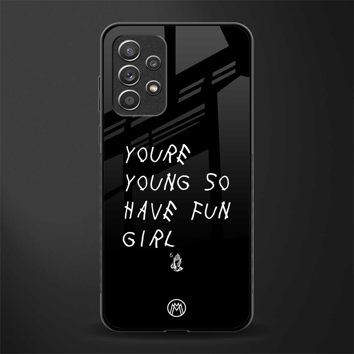 you are young glass case for samsung galaxy a72 image