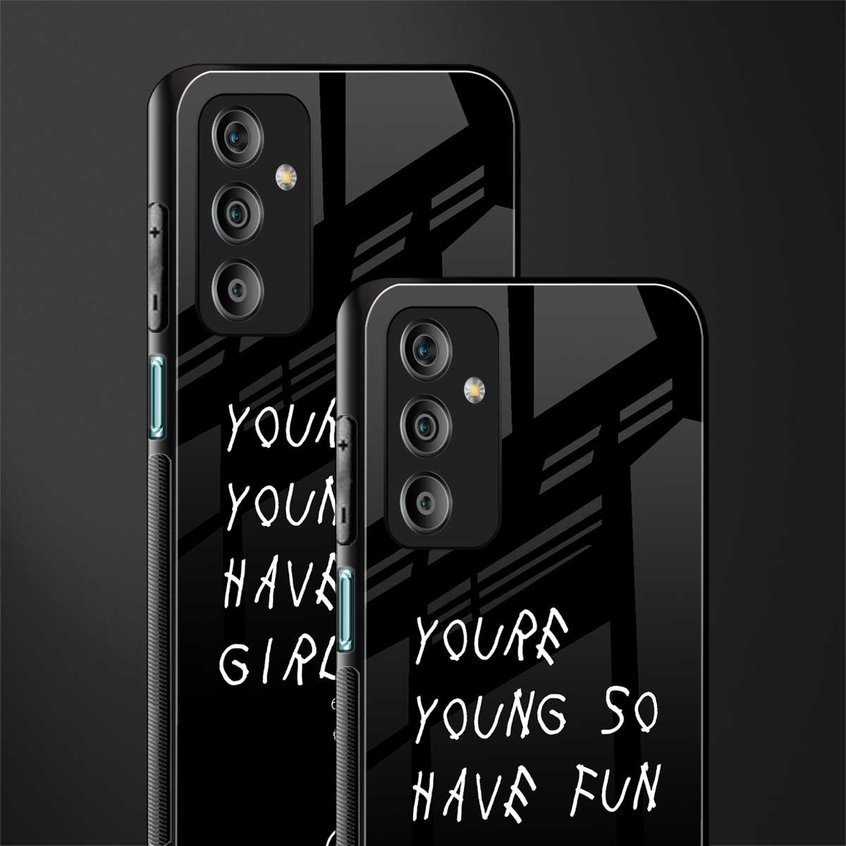 you are young back phone cover | glass case for samsung galaxy f23 5g