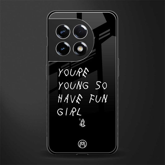you are young back phone cover | glass case for oneplus 11r