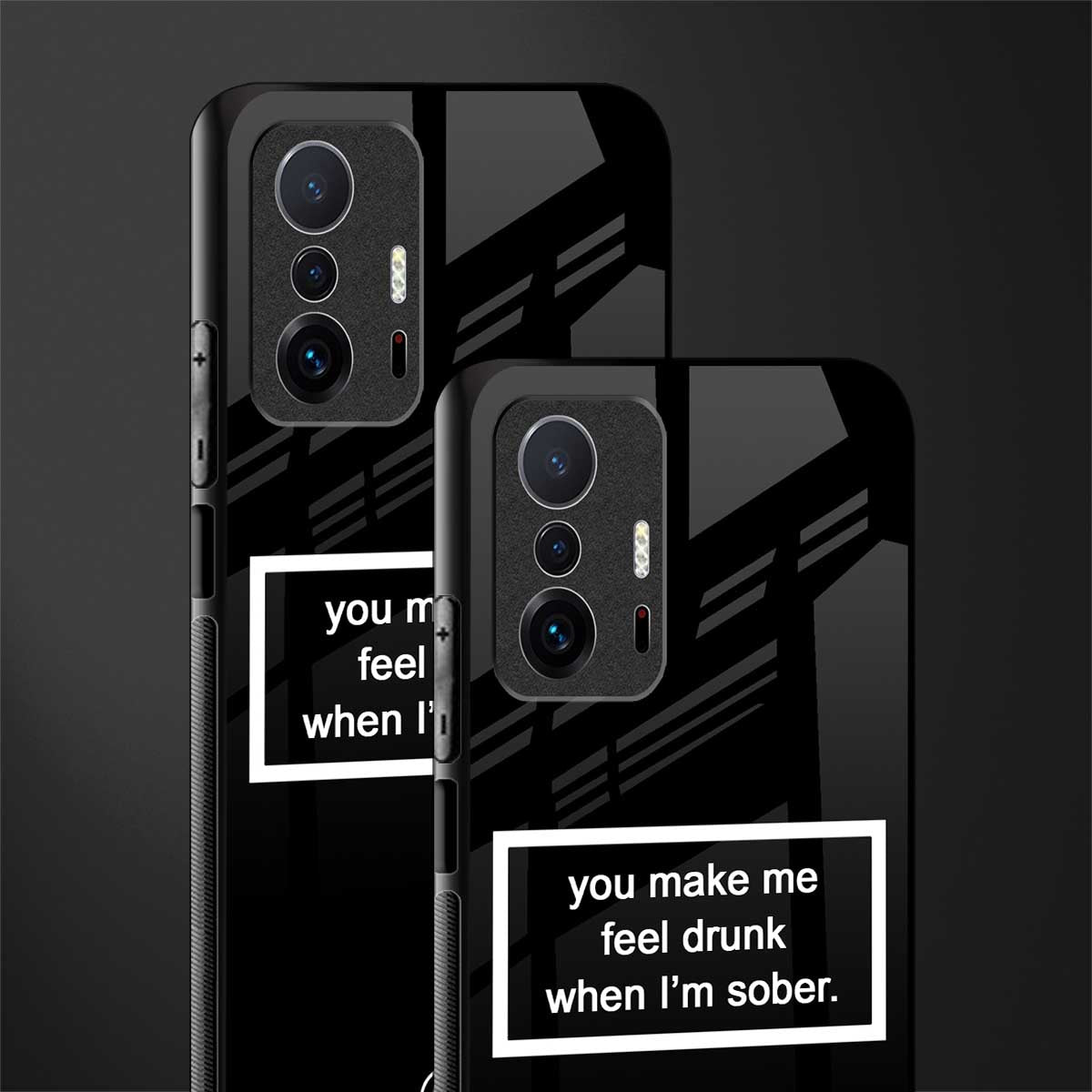 you make me feel drunk black edition glass case for mi 11t pro 5g image-2