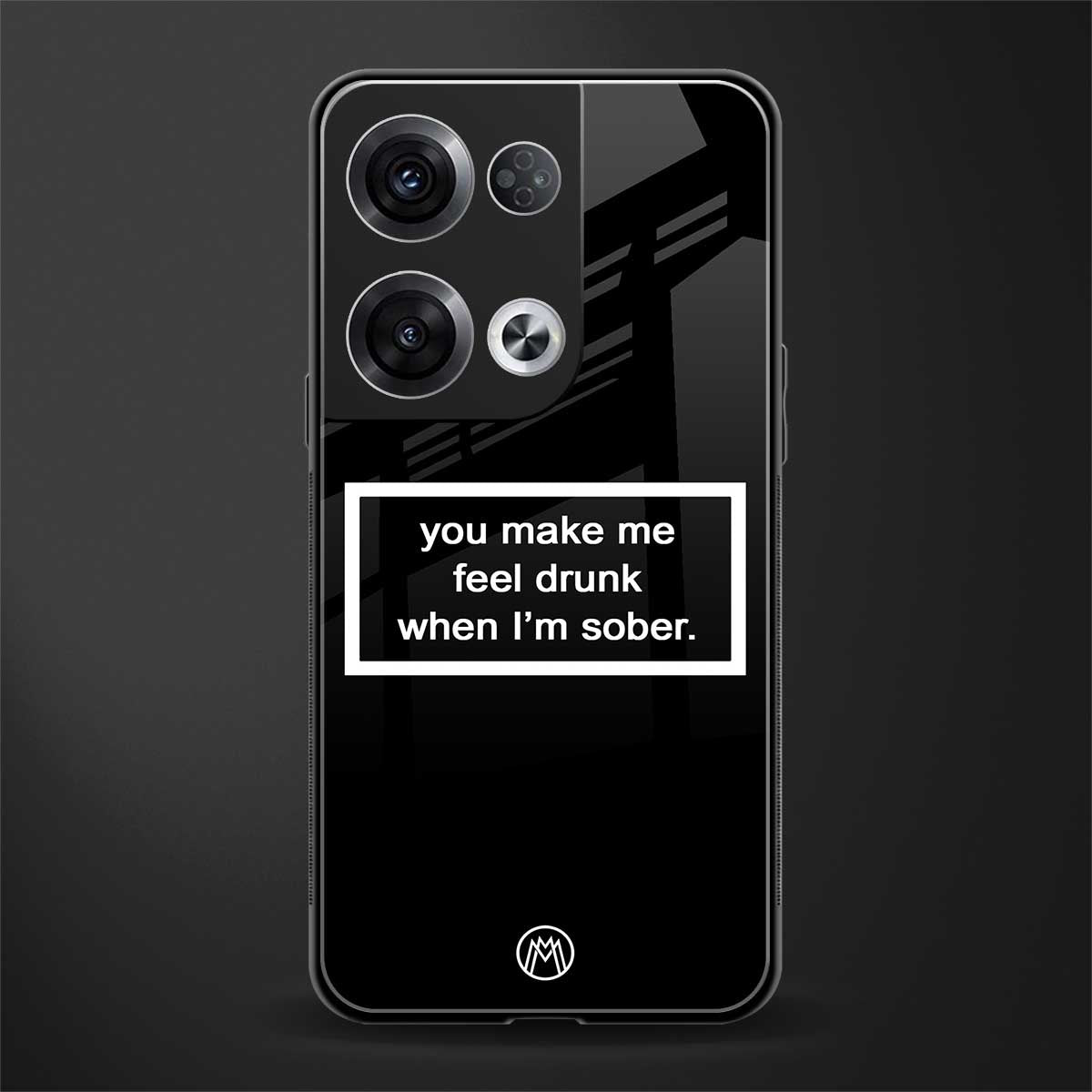 you make me feel drunk black edition back phone cover | glass case for oppo reno 8 pro