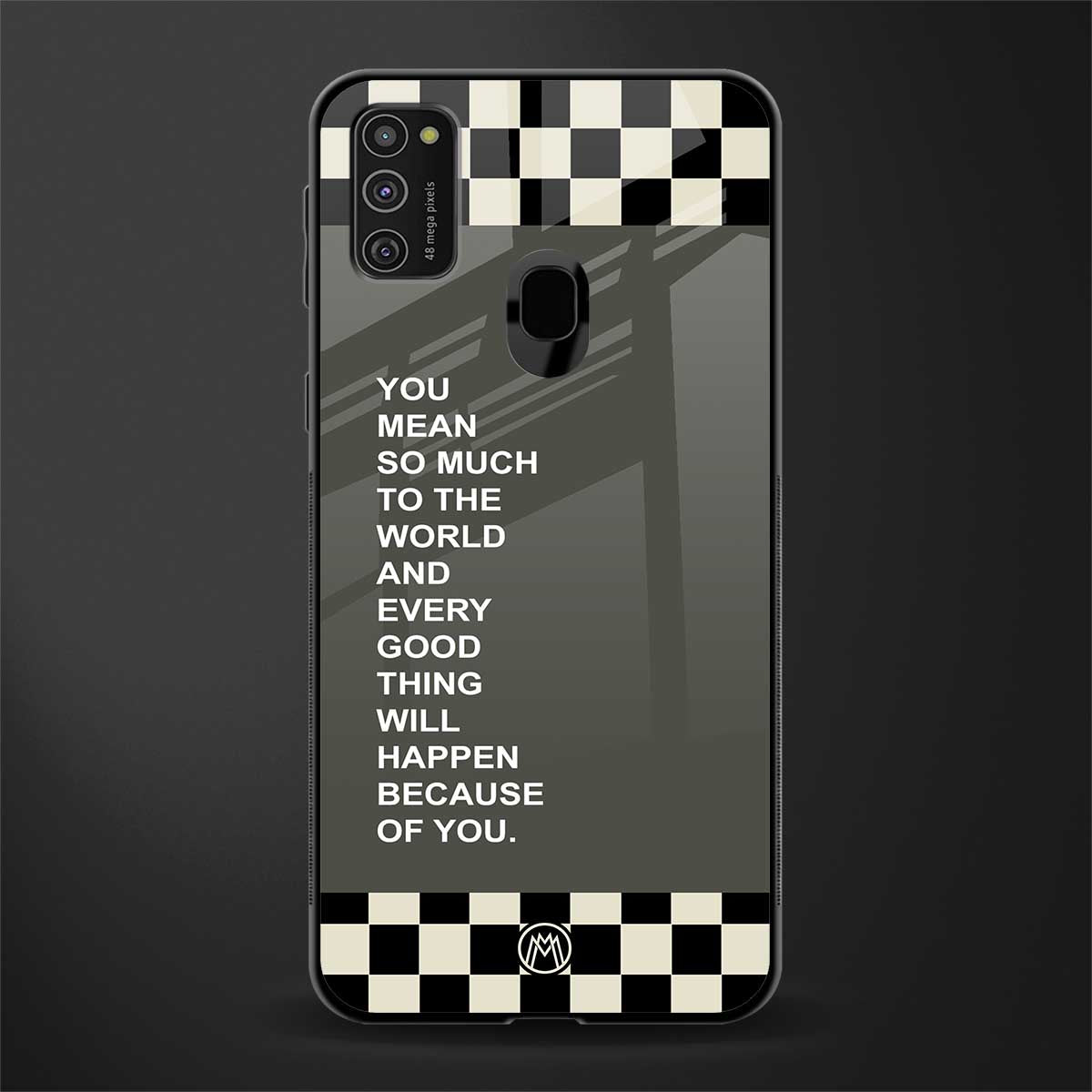 you mean so much to the world glass case for samsung galaxy m30s image