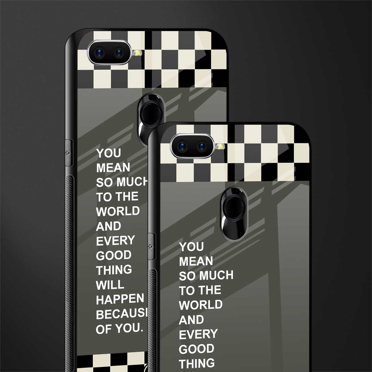 you mean so much to the world glass case for oppo a7 image-2