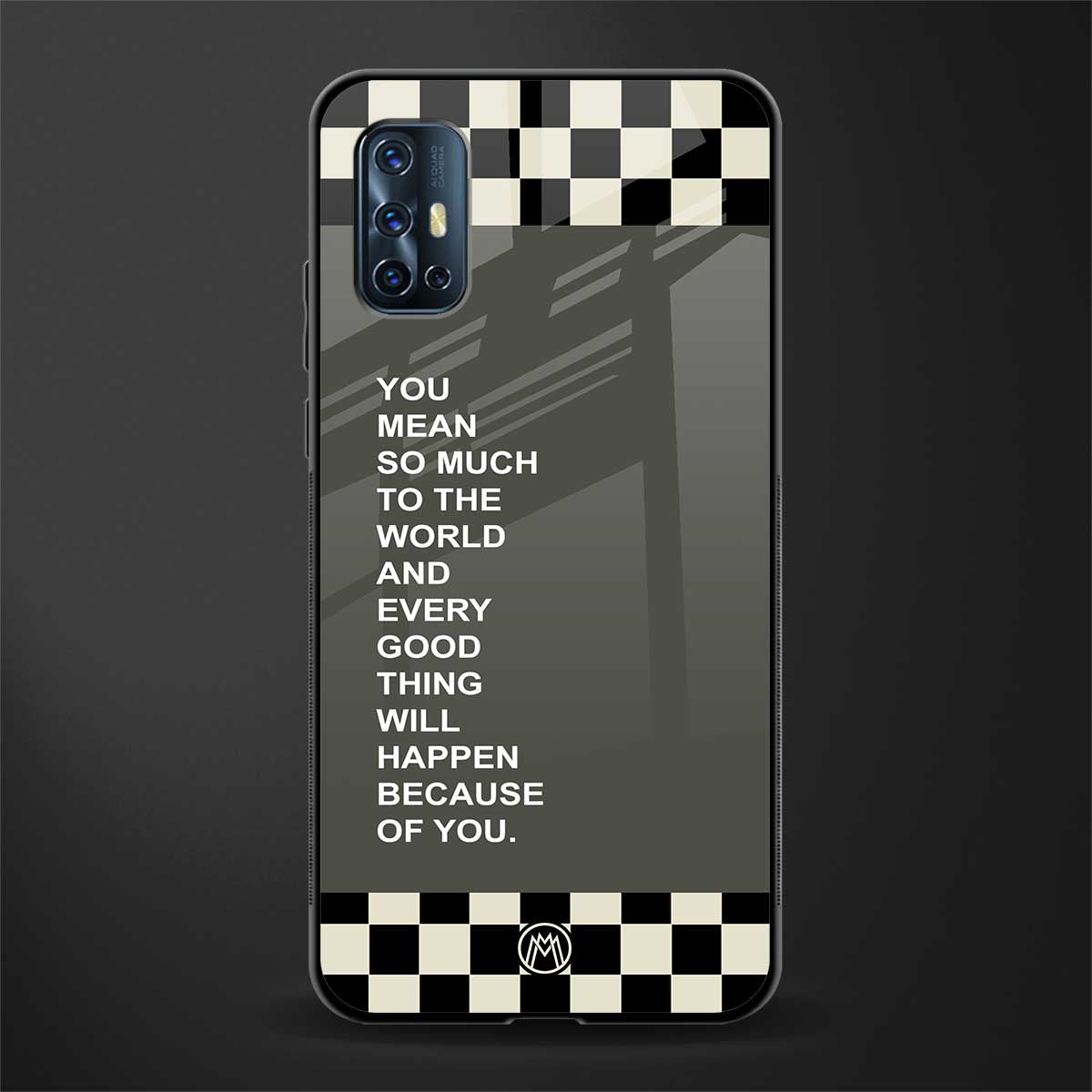 you mean so much to the world glass case for vivo v17 image