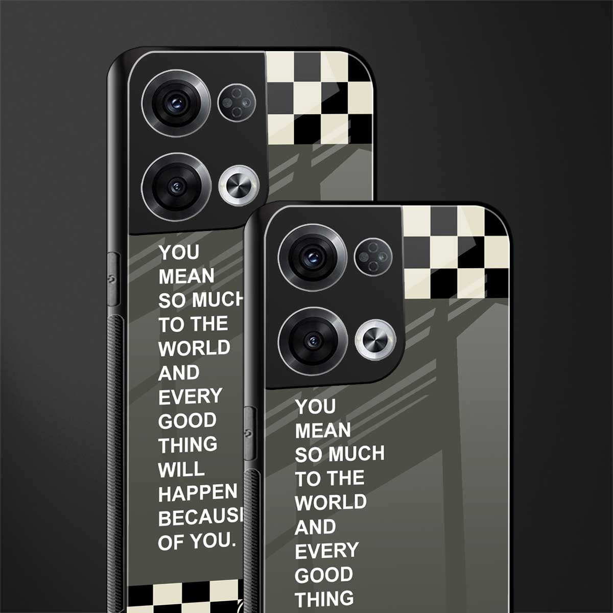 you mean so much to the world back phone cover | glass case for oppo reno 8