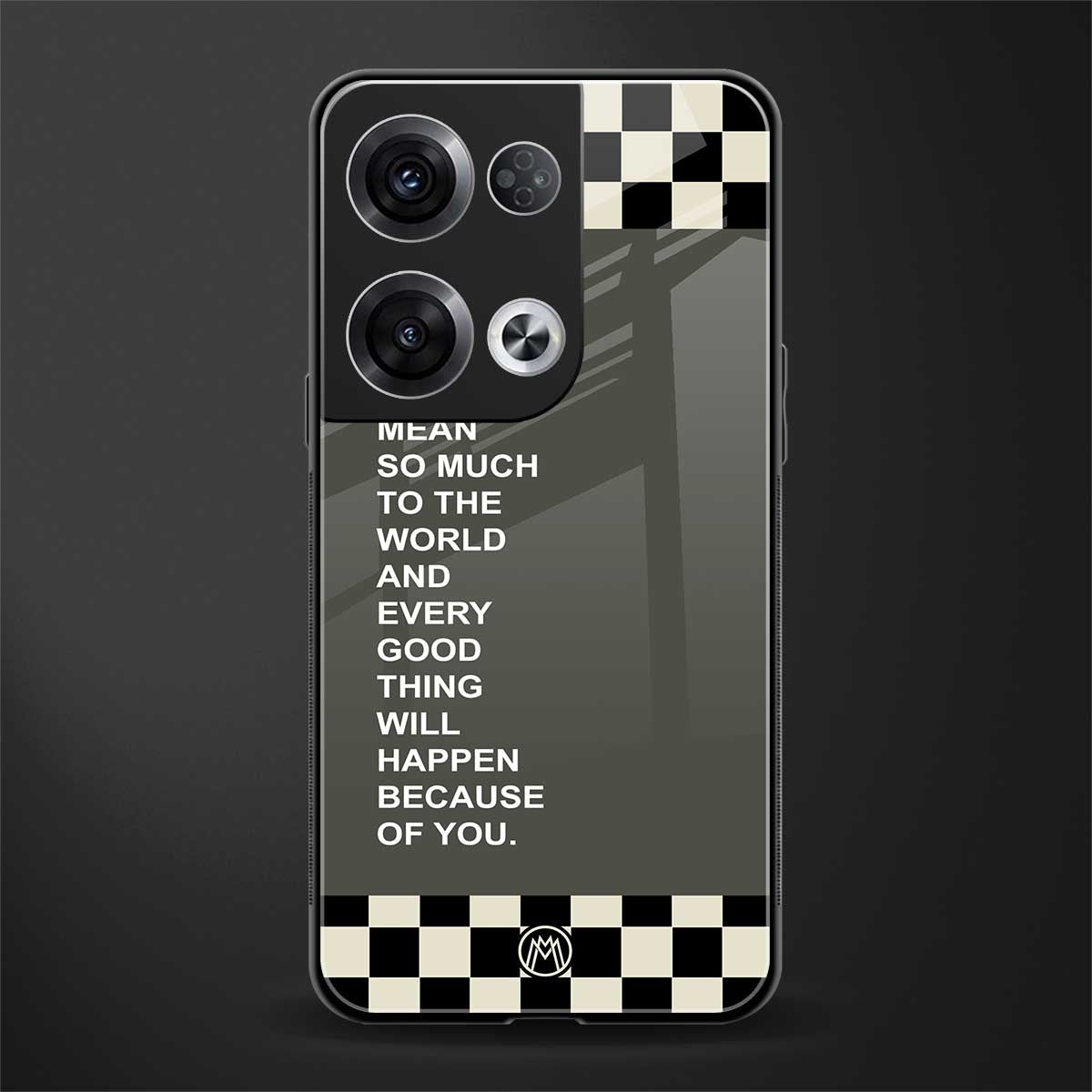 you mean so much to the world back phone cover | glass case for oppo reno 8