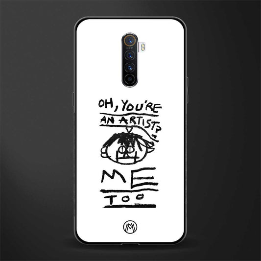 you're an artist glass case for realme x2 pro image