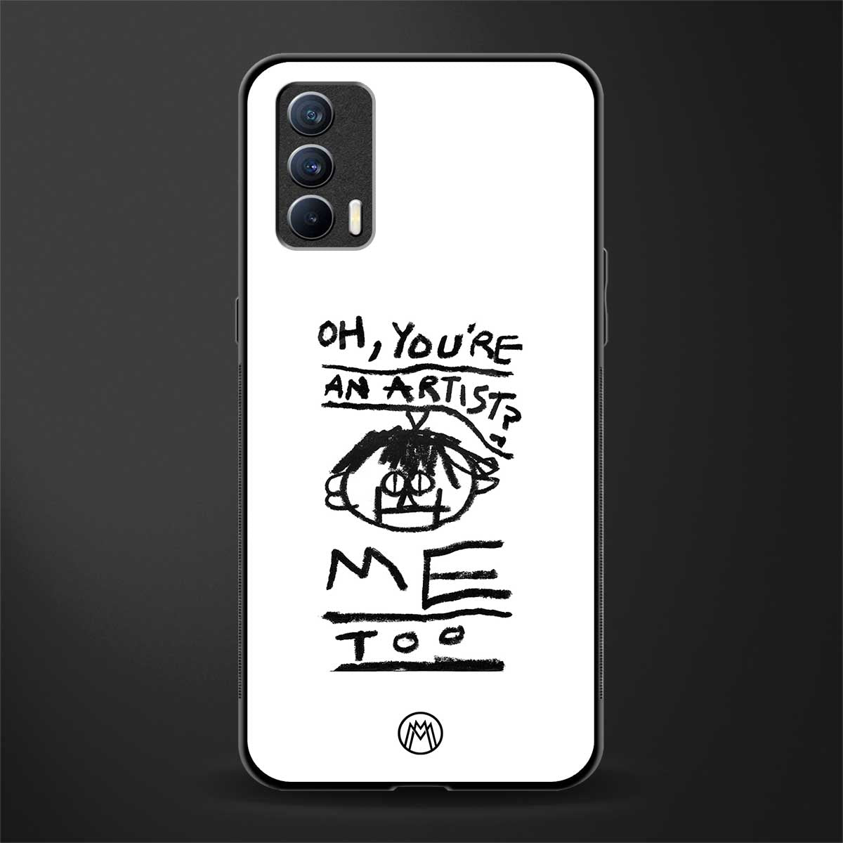 you're an artist glass case for realme x7 image