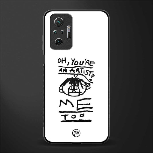 you're an artist glass case for redmi note 10 pro max image