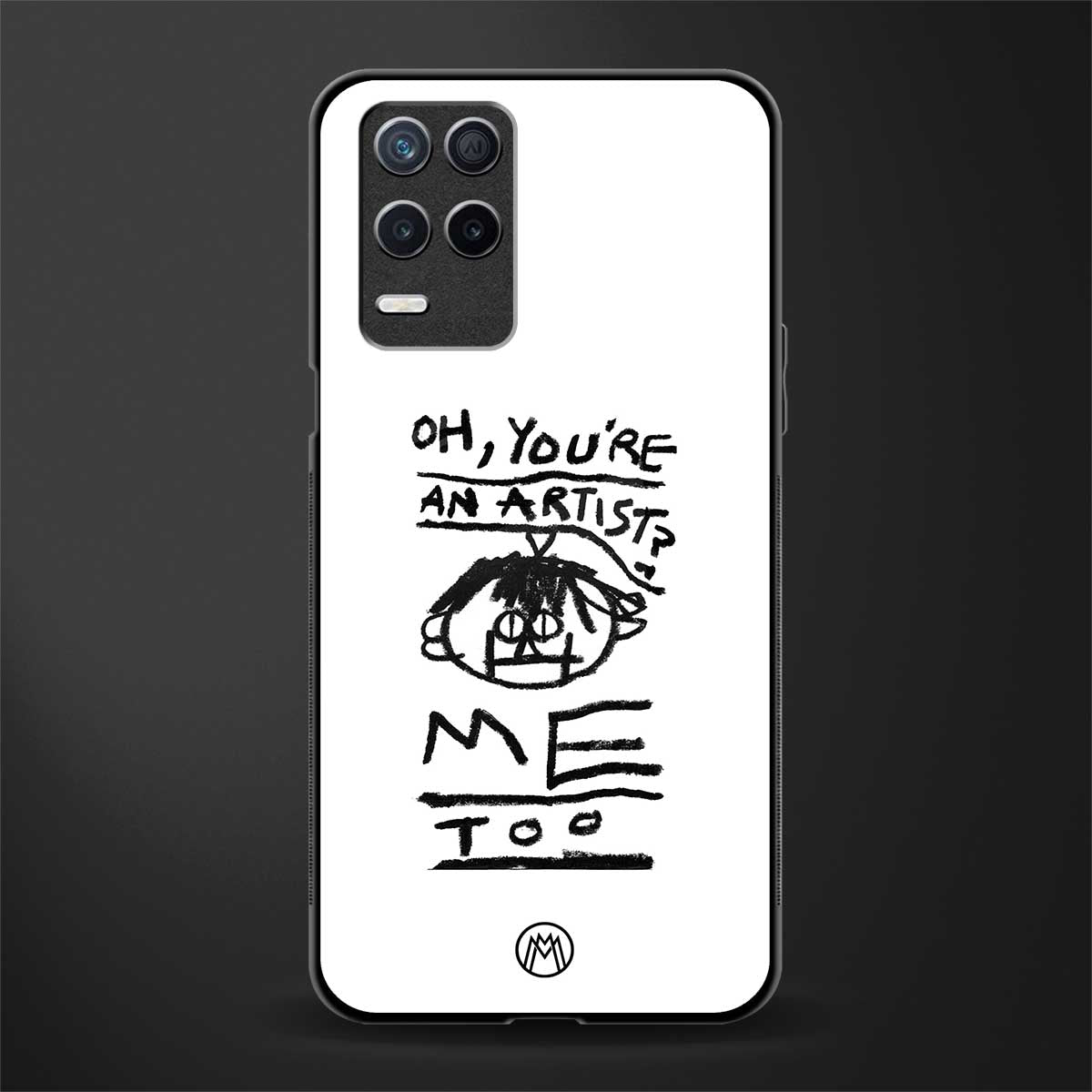 you're an artist glass case for realme narzo 30 5g image