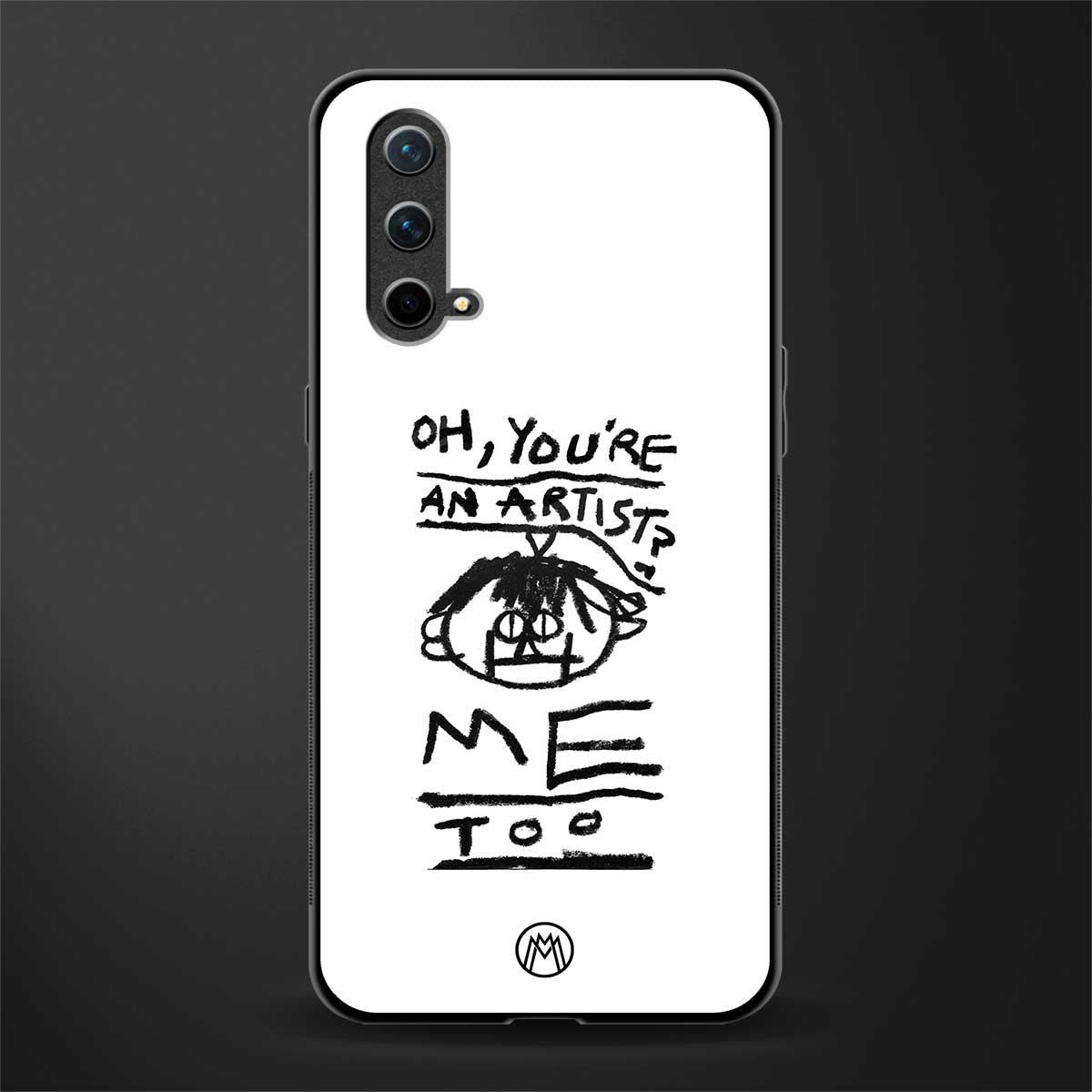 you're an artist glass case for oneplus nord ce 5g image