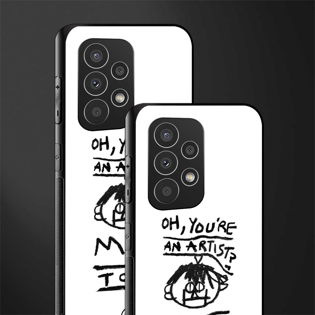 you're an artist back phone cover | glass case for samsung galaxy a23