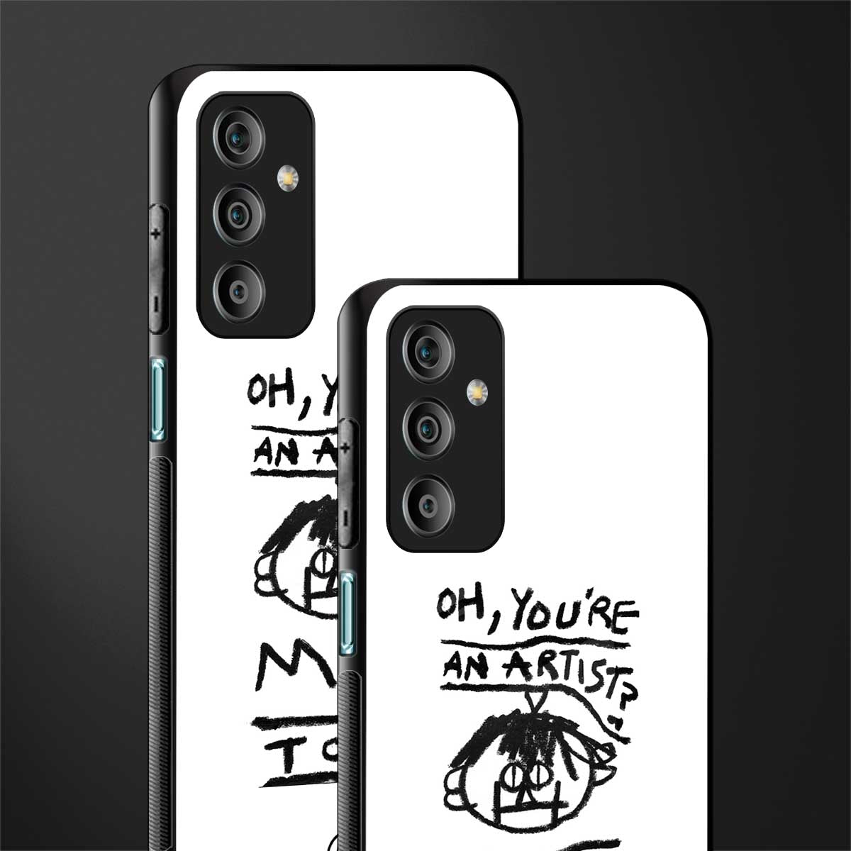 you're an artist back phone cover | glass case for samsung galaxy f23 5g