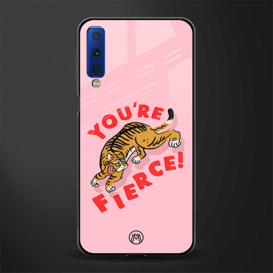 you're fierce glass case for samsung galaxy a7 2018 image