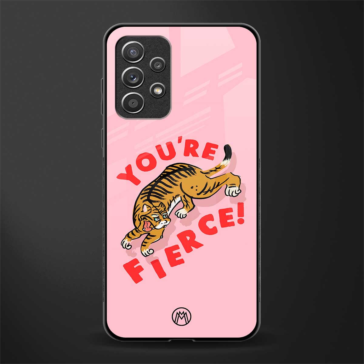 you're fierce glass case for samsung galaxy a72 image