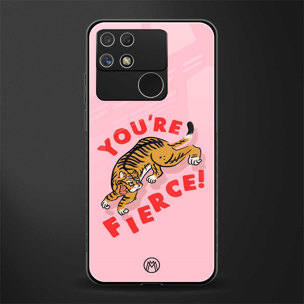 you're fierce back phone cover | glass case for realme narzo 50a