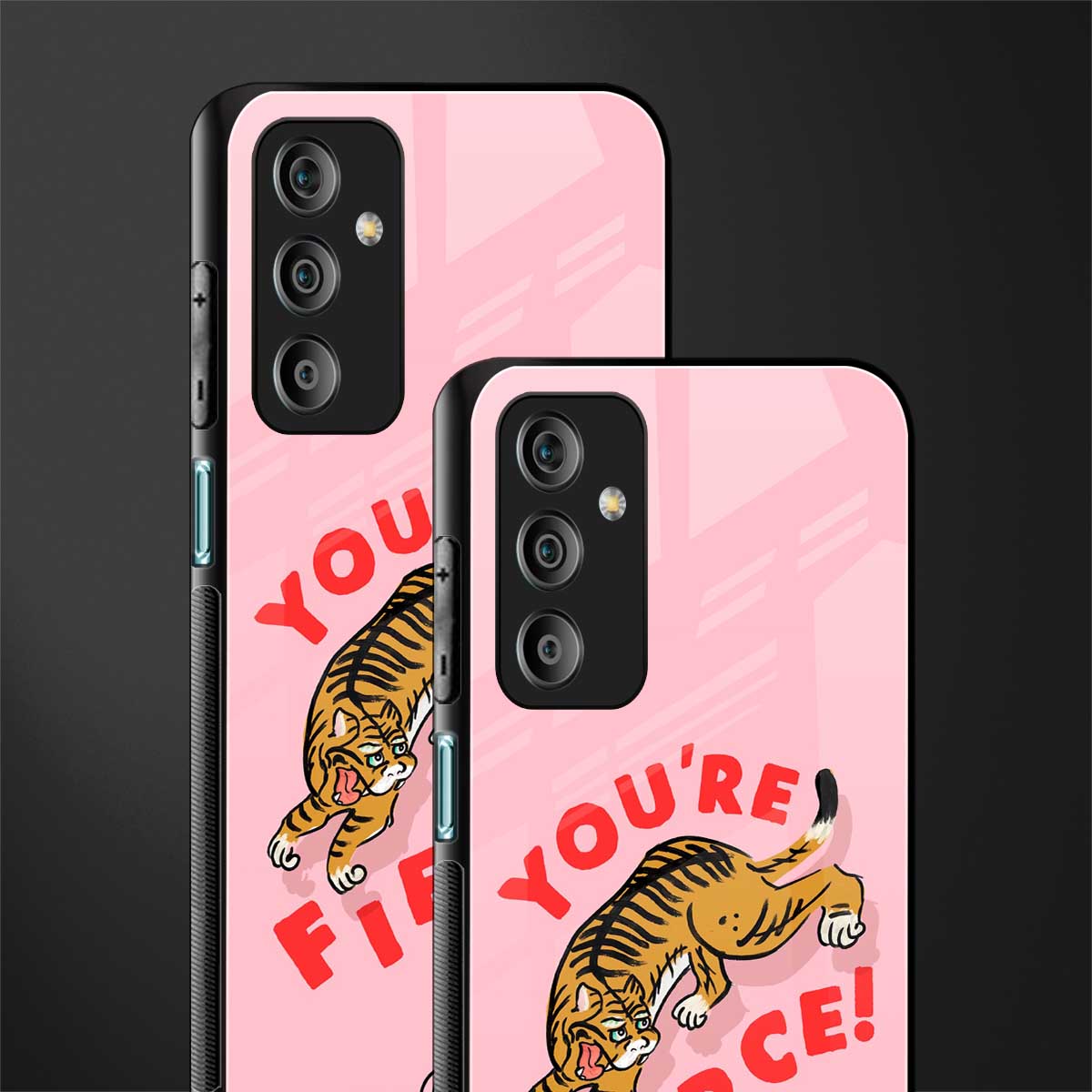 you're fierce back phone cover | glass case for samsung galaxy f23 5g