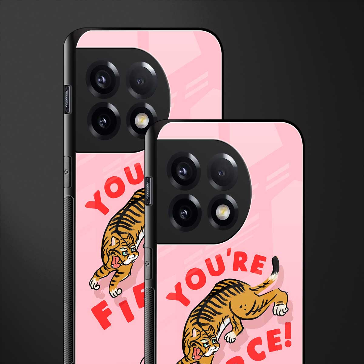 you're fierce back phone cover | glass case for oneplus 11r