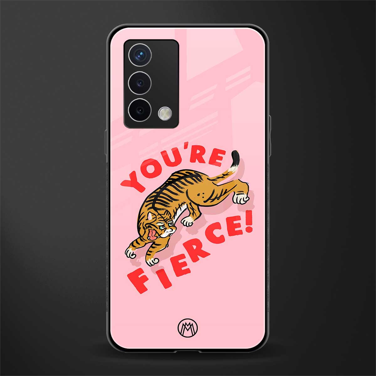 you're fierce back phone cover | glass case for oppo a74 4g