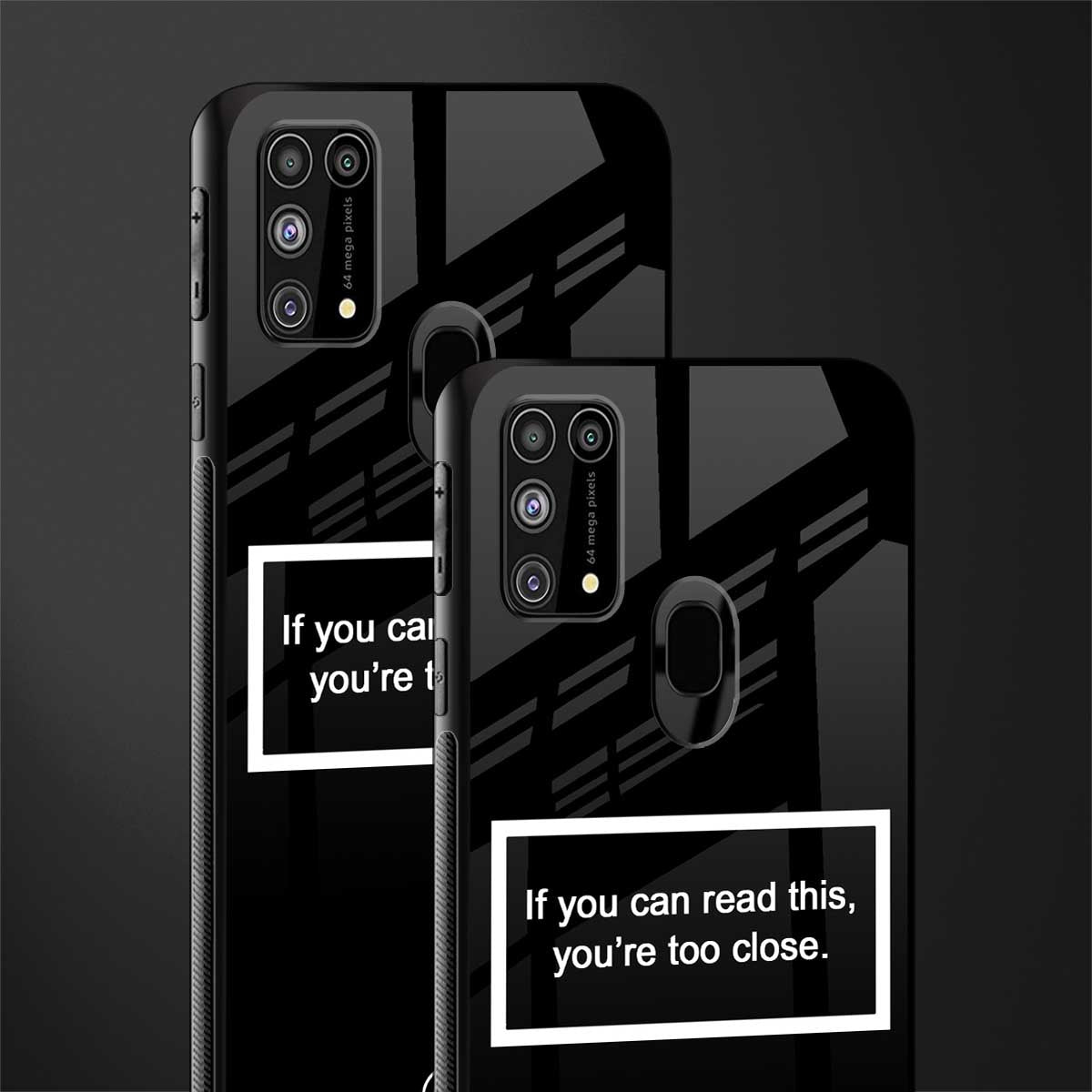 you're too close black glass case for samsung galaxy m31 prime edition image-2