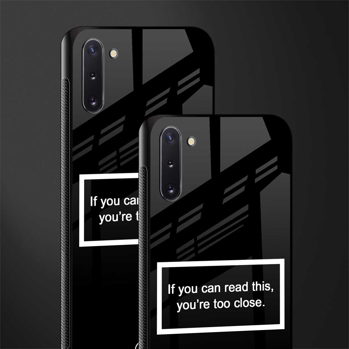 you're too close black glass case for samsung galaxy note 10 image-2