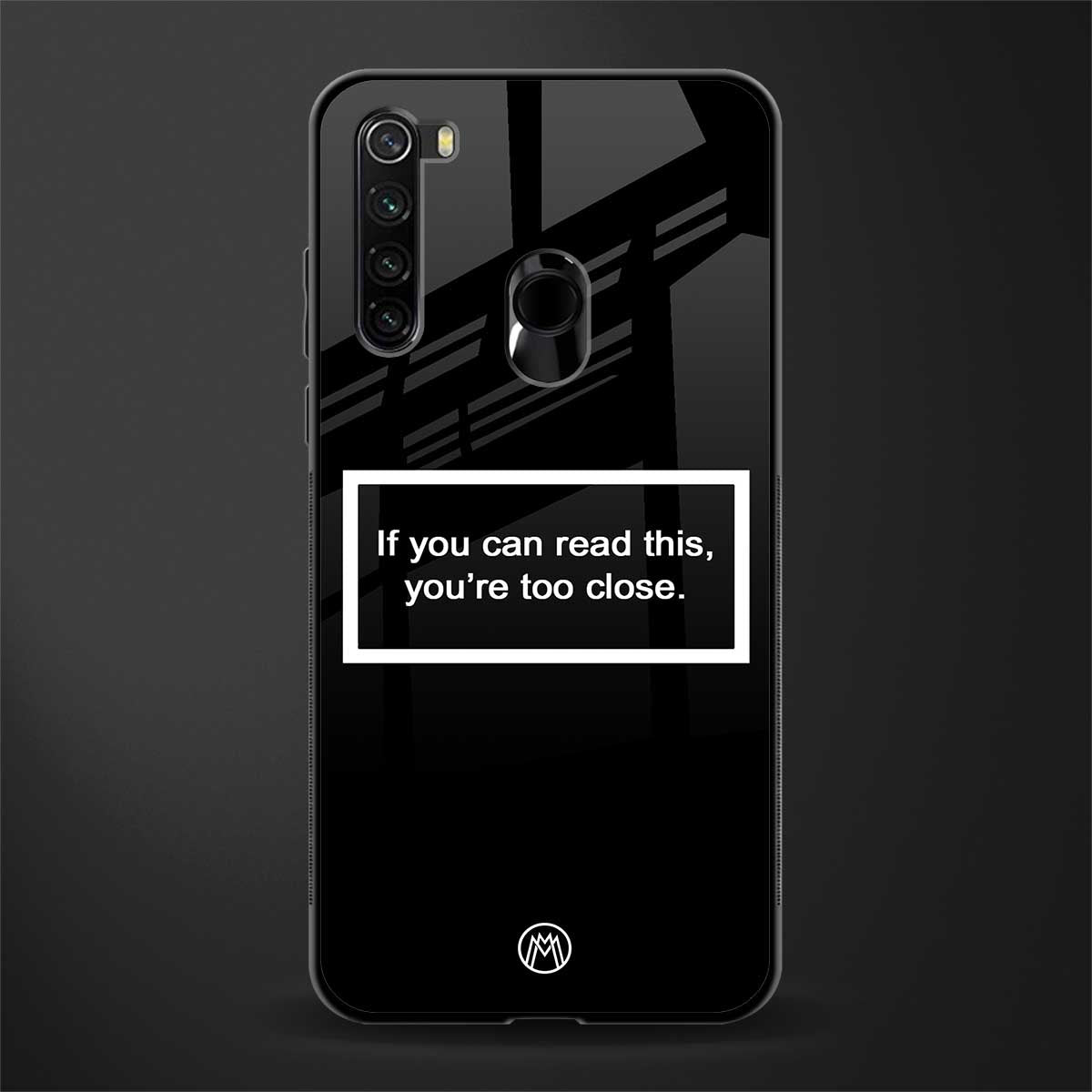 you're too close black glass case for redmi note 8 image