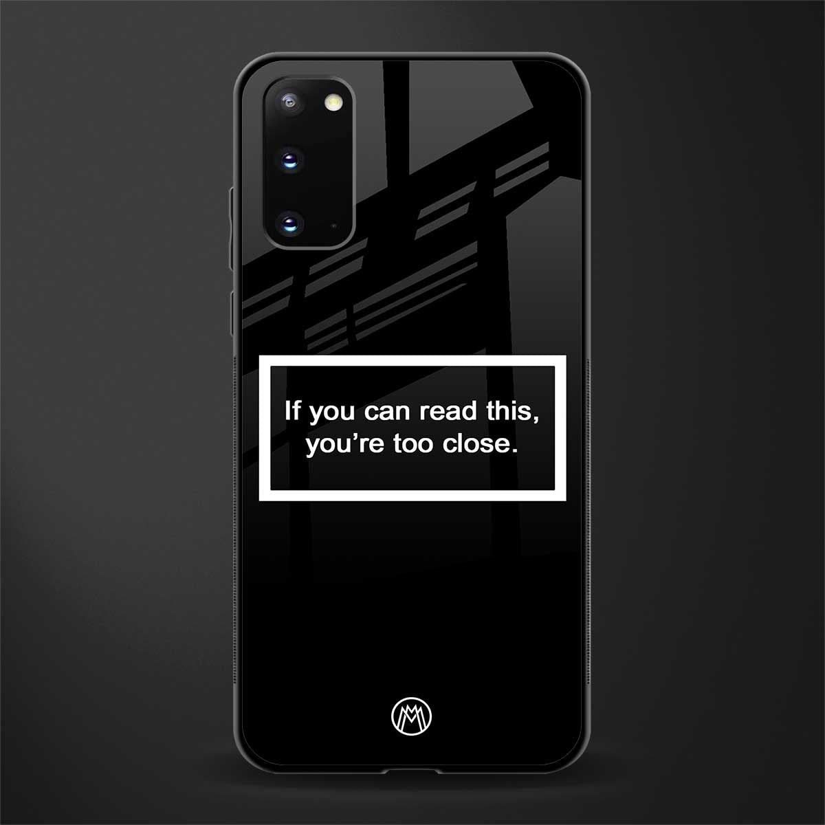 you're too close black glass case for samsung galaxy s20 image