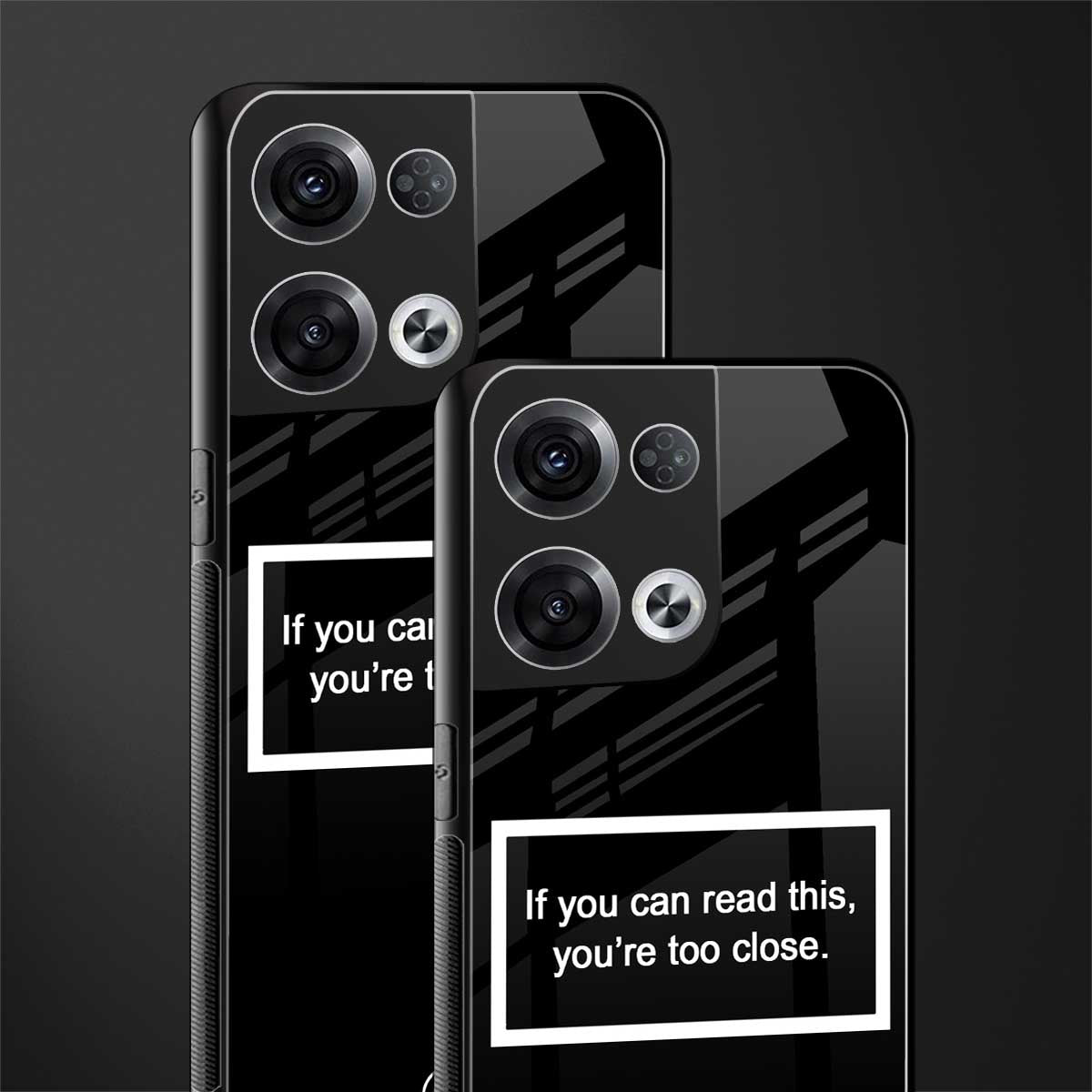 you're too close black back phone cover | glass case for oppo reno 8