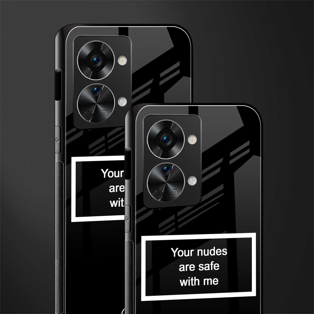 your nudes are safe with me black glass case for phone case | glass case for oneplus nord 2t 5g