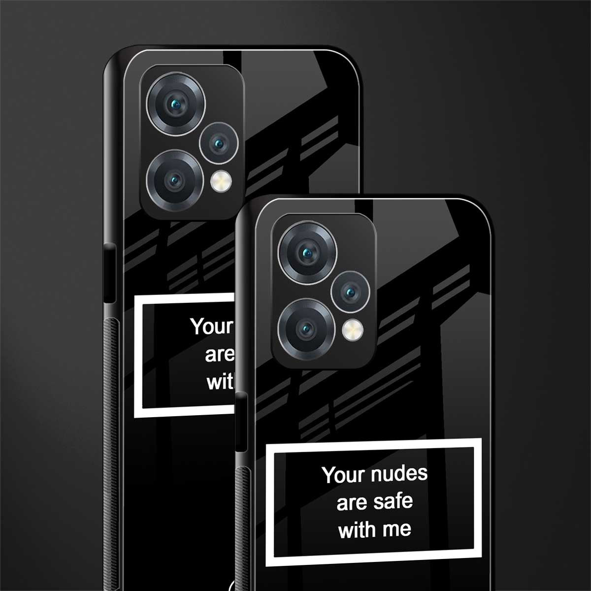 your nudes are safe with me black back phone cover | glass case for oneplus nord ce 2 lite 5g