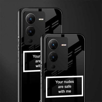 your nudes are safe with me black back phone cover | glass case for vivo v25 pro 5g