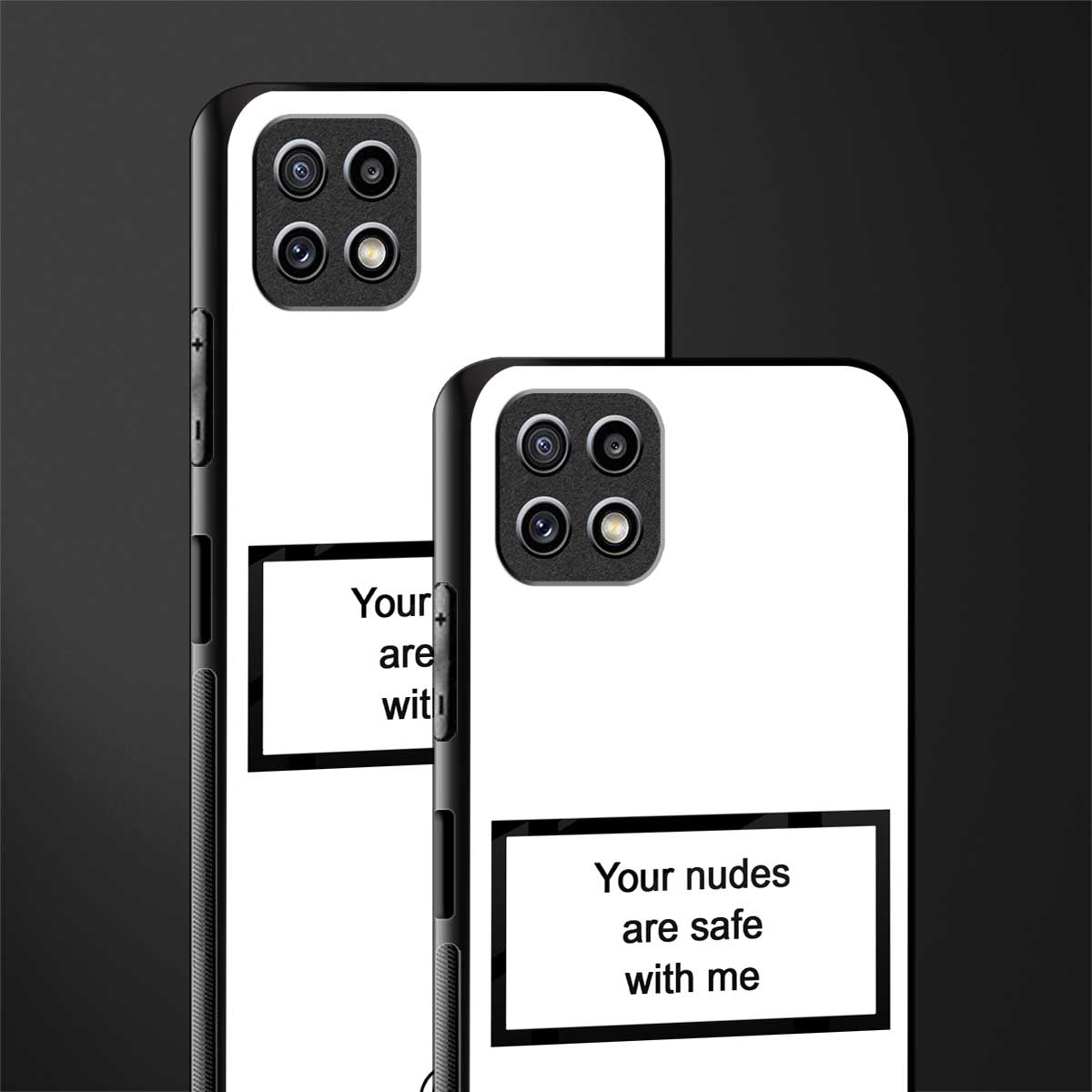 your nudes are safe with me white glass case for samsung galaxy a22 5g image-2