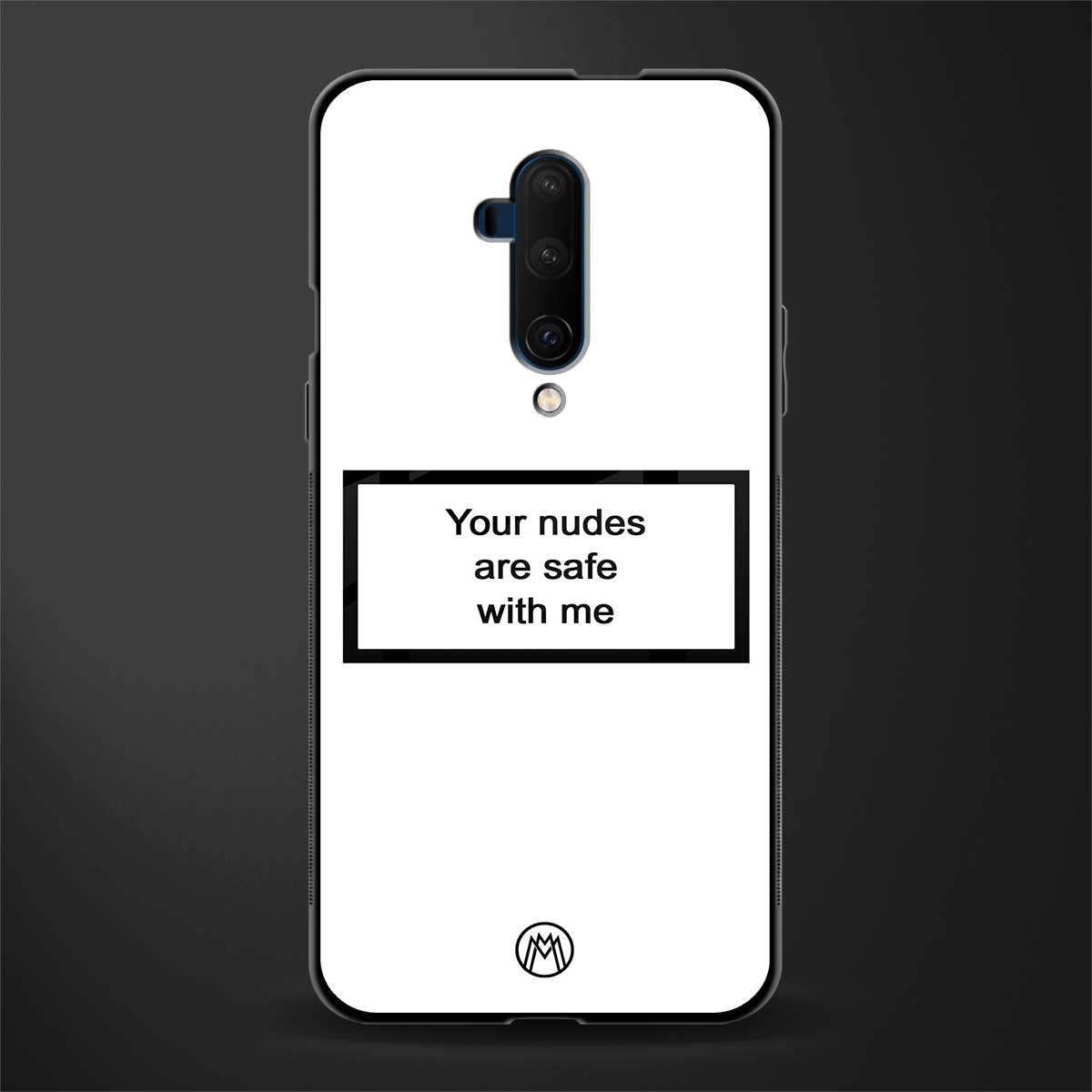 your nudes are safe with me white glass case for oneplus 7t pro image
