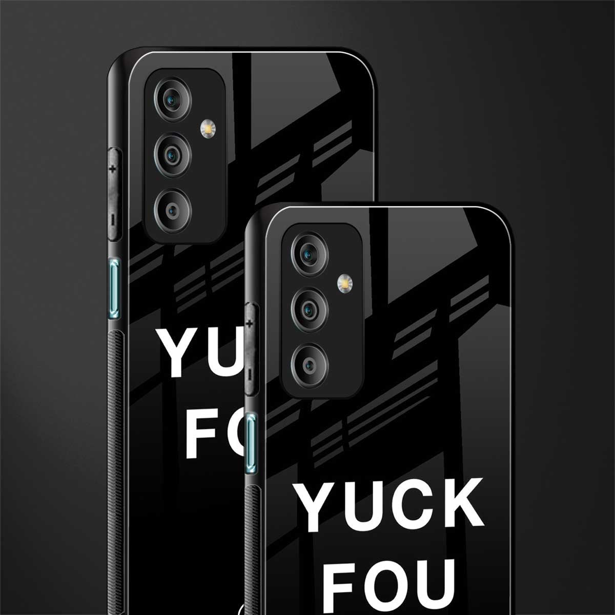 yuck fou back phone cover | glass case for samsung galaxy f23 5g