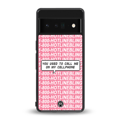 1800 hotline bling back phone cover | glass case for google pixel 6 pro