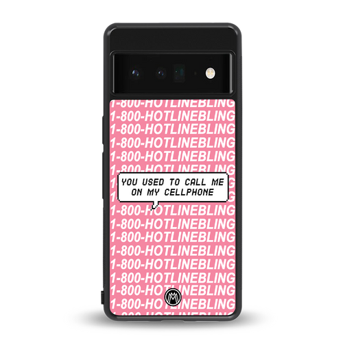 1800 hotline bling back phone cover | glass case for google pixel 6 pro
