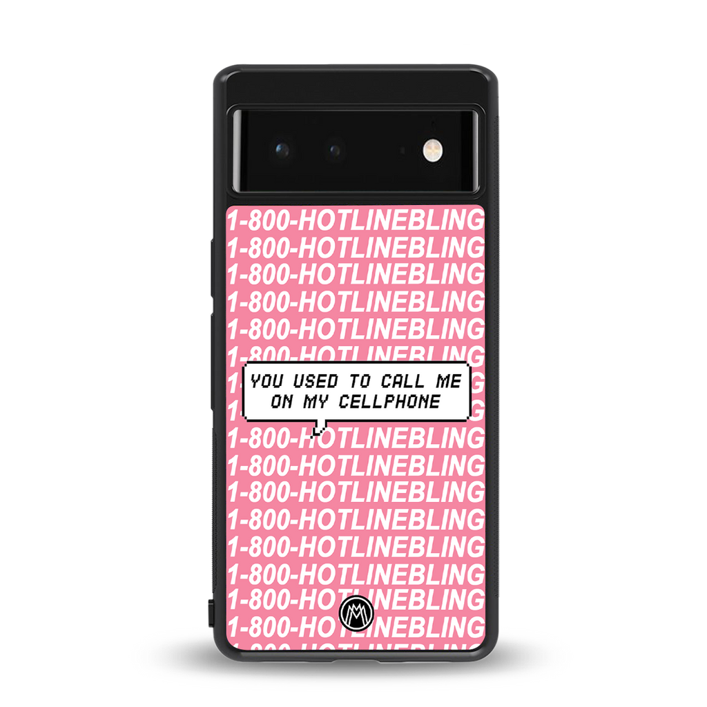 1800 hotline bling back phone cover | glass case for google pixel 6