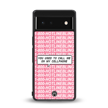 1800 hotline bling back phone cover | glass case for google pixel 6