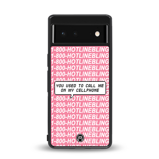 1800 hotline bling back phone cover | glass case for Google Pixel 6A