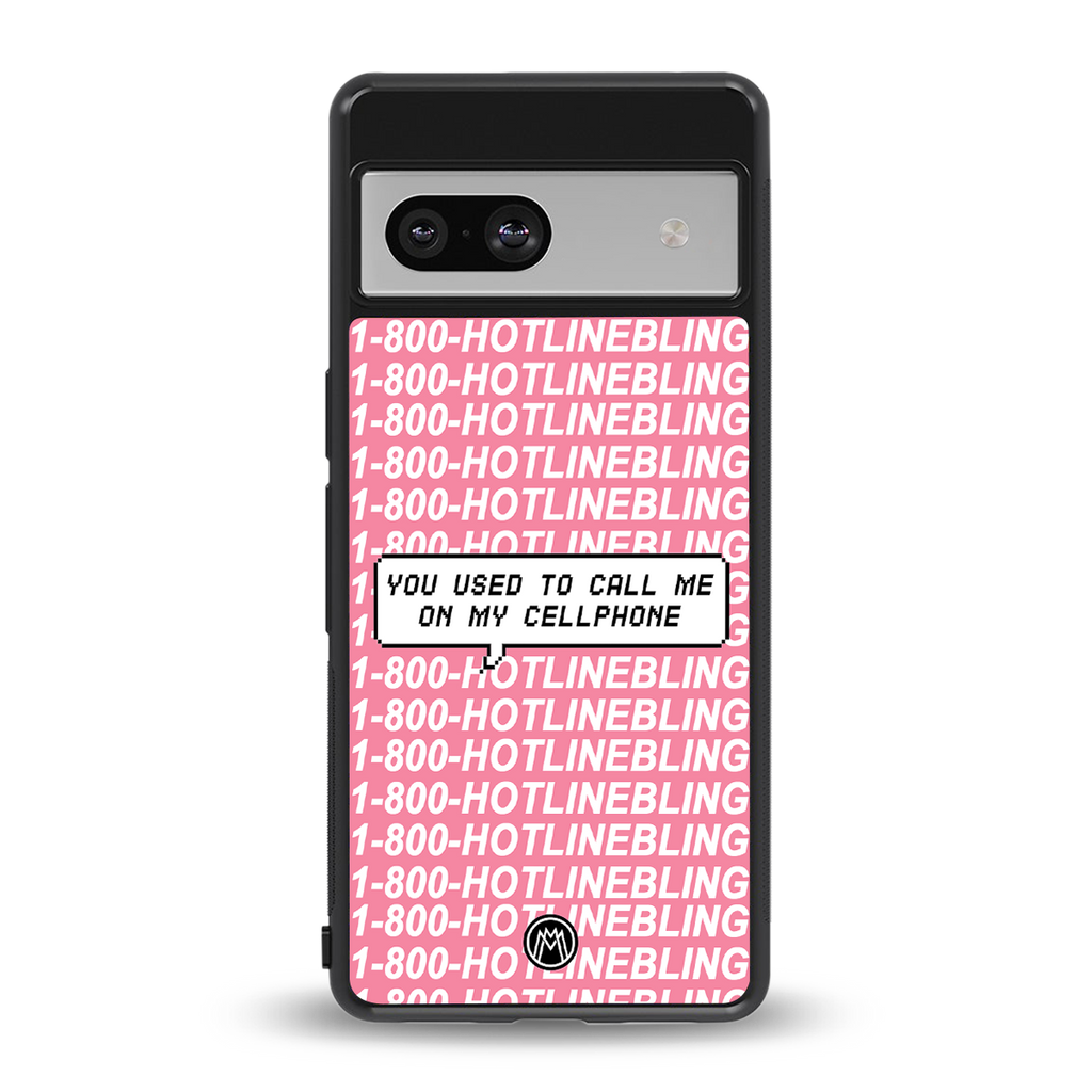 1800 hotline bling back phone cover | glass case for Google Pixel 7
