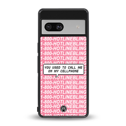 1800 hotline bling back phone cover | glass case for Google Pixel 7A