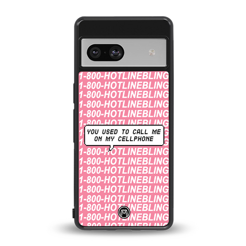 1800 hotline bling back phone cover | glass case for Google Pixel 7A