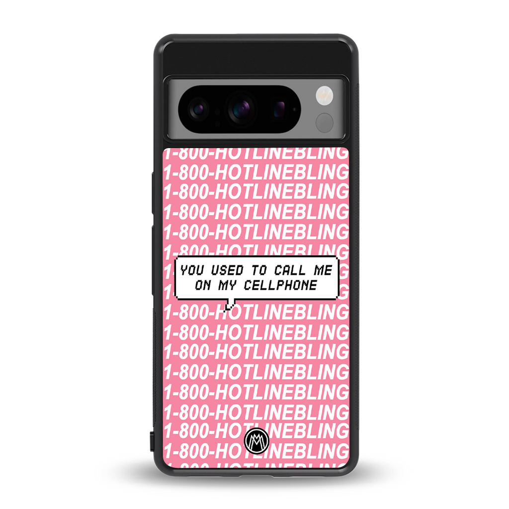 1800 hotline bling back phone cover | glass case for google pixel 8 pro