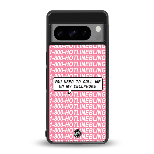 1800 hotline bling back phone cover | glass case for google pixel 8 pro