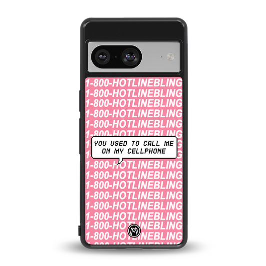1800 hotline bling back phone cover | glass case for Google Pixel 8