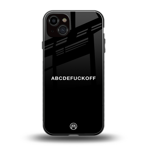 abcdefuckoff back phone cover | glass case for iphone 15 plus