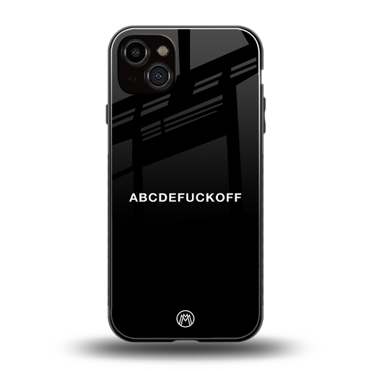 abcdefuckoff back phone cover | glass case for iphone 15 plus