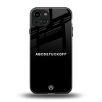 abcdefuckoff back phone cover | glass case for iphone 15
